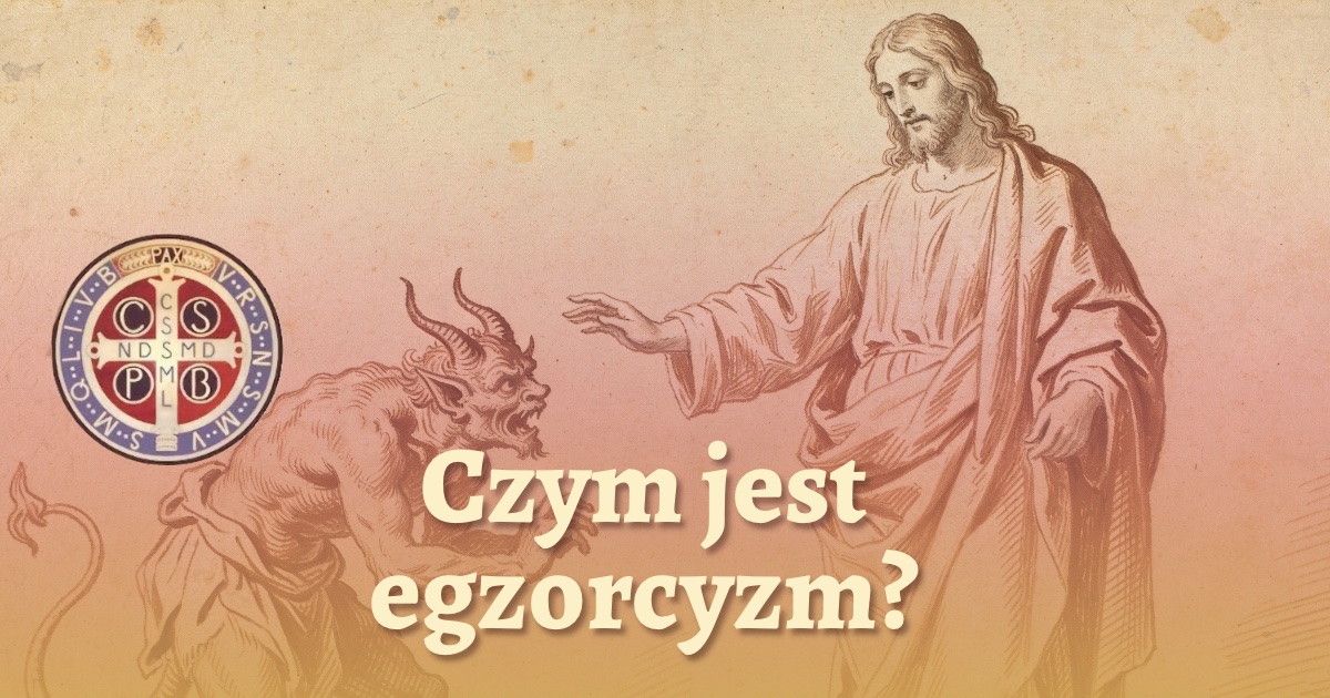 Czym jest egzorcyzm?