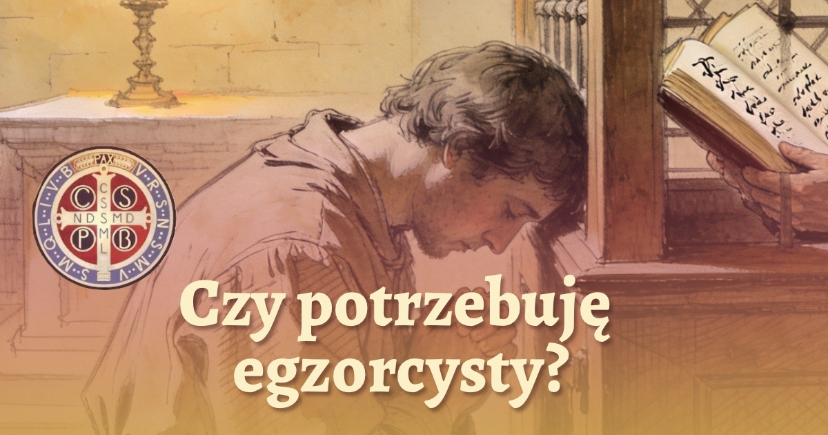 Czy potrzebuję egzorcysty?