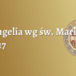 Ewangelia wg św. Marka 16:9, 17