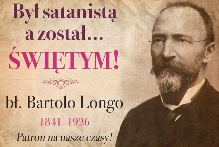 Bartolo Longo, nowenna pompejańska i cuda Królowej Różańca Świętego w Pompejach Bartolo Longo